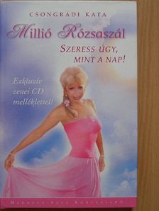 Csongrádi Kata - Millió rózsaszál - CD-vel [antikvár]