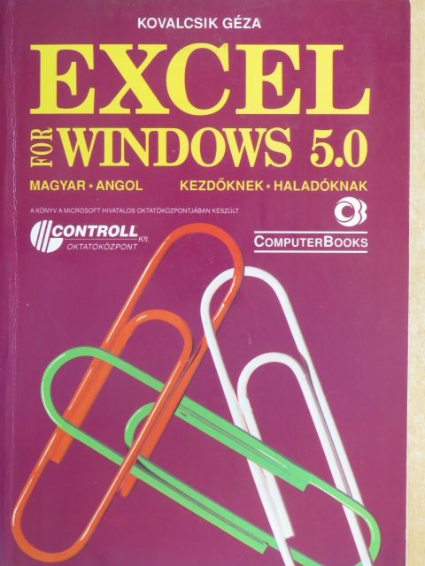 Kovalcsik Géza - Excel for Windows 5.0 [antikvár]
