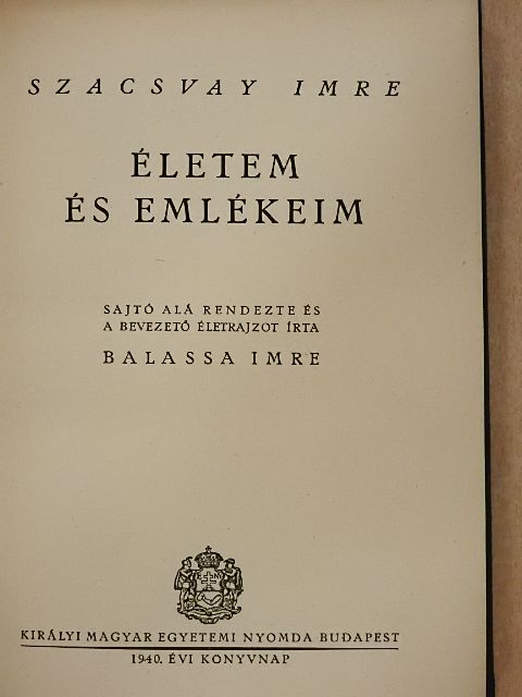 Szacsvay Imre - Életem és emlékeim [antikvár]