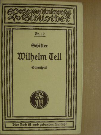 Schiller - Wilhelm Tell (gótbetűs) [antikvár]