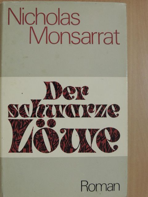Nicholas Monsarrat - Der schwarze Löwe [antikvár]