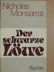 Nicholas Monsarrat - Der schwarze Löwe [antikvár]