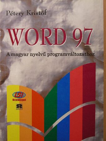 Pétery Kristóf - Word 97 [antikvár]