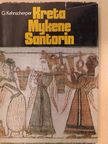 Günther Kehnscherper - Kreta, Mykene, Santorin [antikvár]