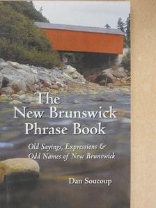 Dan Soucoup - The New Brunswick Phrase Book [antikvár]