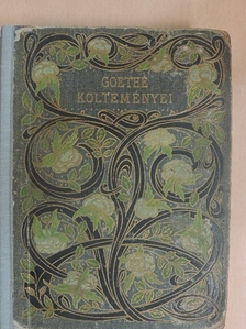 Johann Wolfgang Goethe - Goethe költeményei [antikvár]
