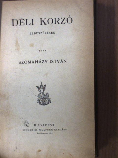 Szomaházy István - Déli korzó [antikvár]