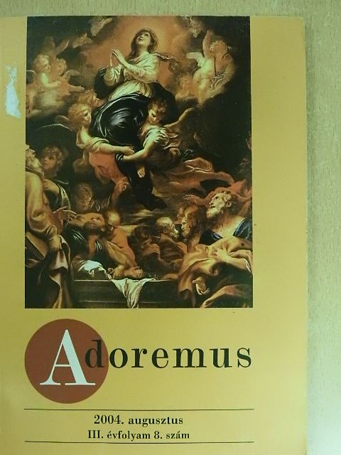 Adoremus 2004. augusztus [antikvár]