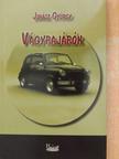 Juhász György - Vágyrajárók [antikvár]