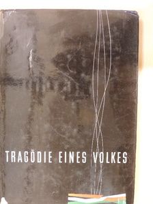 Faludy György - Tragödie eines Volkes [antikvár]