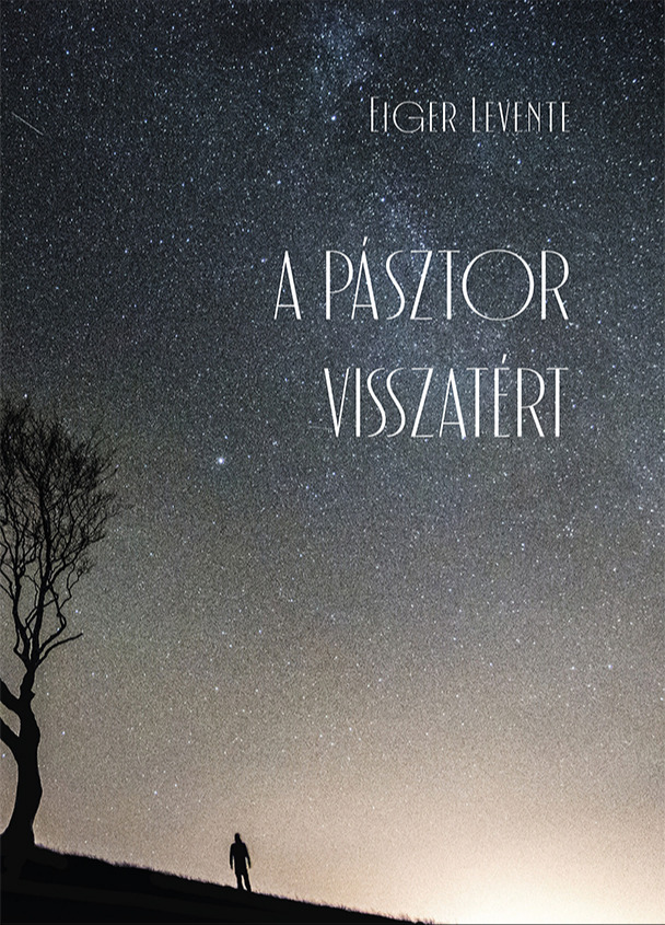 Levente Eiger - A pásztor visszatért [eKönyv: epub, mobi]
