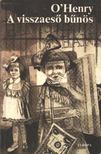 O'HENRY - A visszaeső bűnös [antikvár]