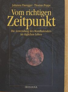 Johanna Paungger - Vom richtigen Zeitpunkt [antikvár]