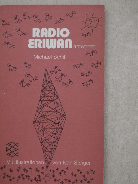 Michael Schiff - Radio Eriwan antwortet [antikvár]