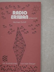 Michael Schiff - Radio Eriwan antwortet [antikvár]