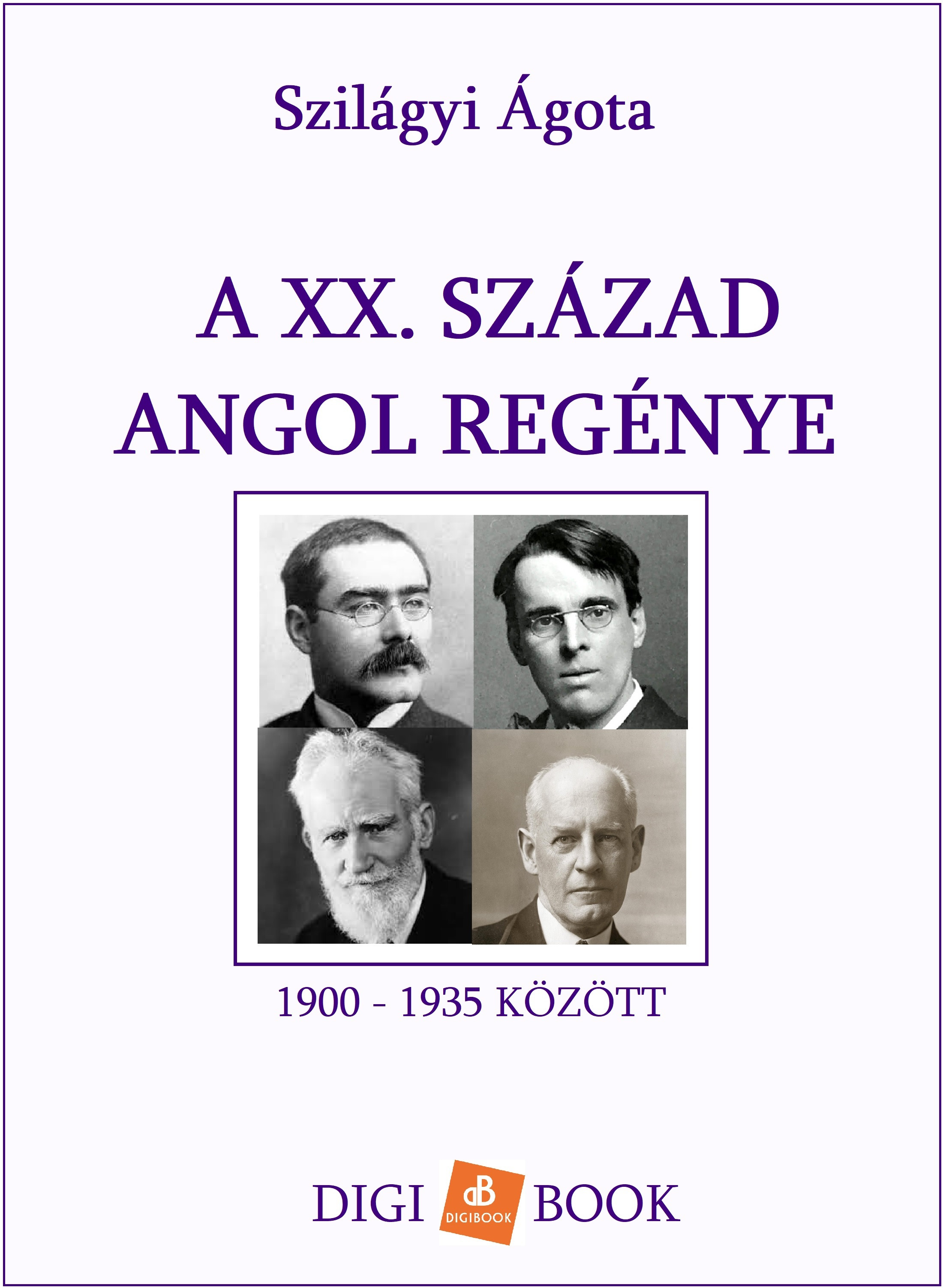 Ágota Szilágyi - A XX. század angol regénye [eKönyv: epub, mobi]