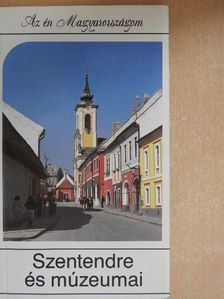 Pallai Katalin - Szentendre és múzeumai [antikvár]