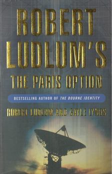 Robert Ludlum - The Paris Option [antikvár]