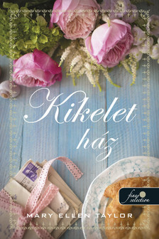 Mary Ellen Taylor - Kikelet ház (Spring House 2.)