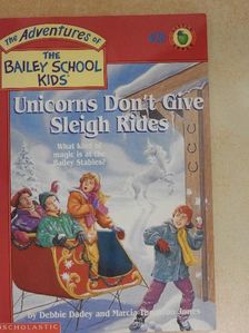 Debbie Dadey - Unicorns Don't Give Sleigh Rides [antikvár]