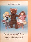 Brüder Grimm - Schneeweißchen und Rosenrot [antikvár]