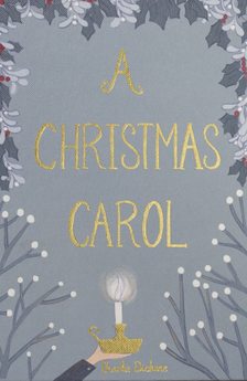 Charles Dickens - A Christmas Carol (Wordsworth Collector&apos;s Editions)