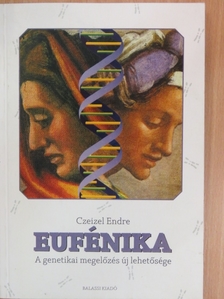 Czeizel Endre - Eufénika [antikvár]