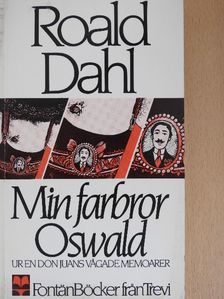 Roald Dahl - Min farbror Oswald [antikvár]