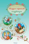 Magyar népmesék nagykönyve
