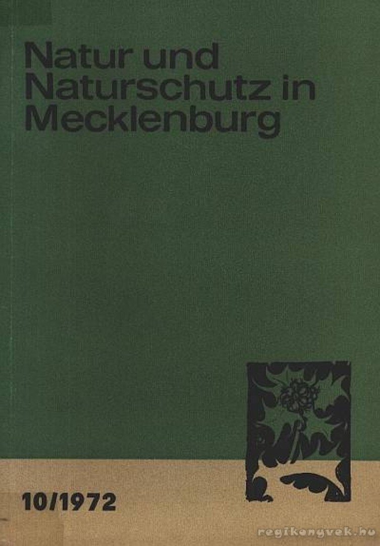 több szerző - Natur und Naturschutz in Mecklenburg 1972/10 (Természetvédelem Mecklenburgban 1972/10) [antikvár]