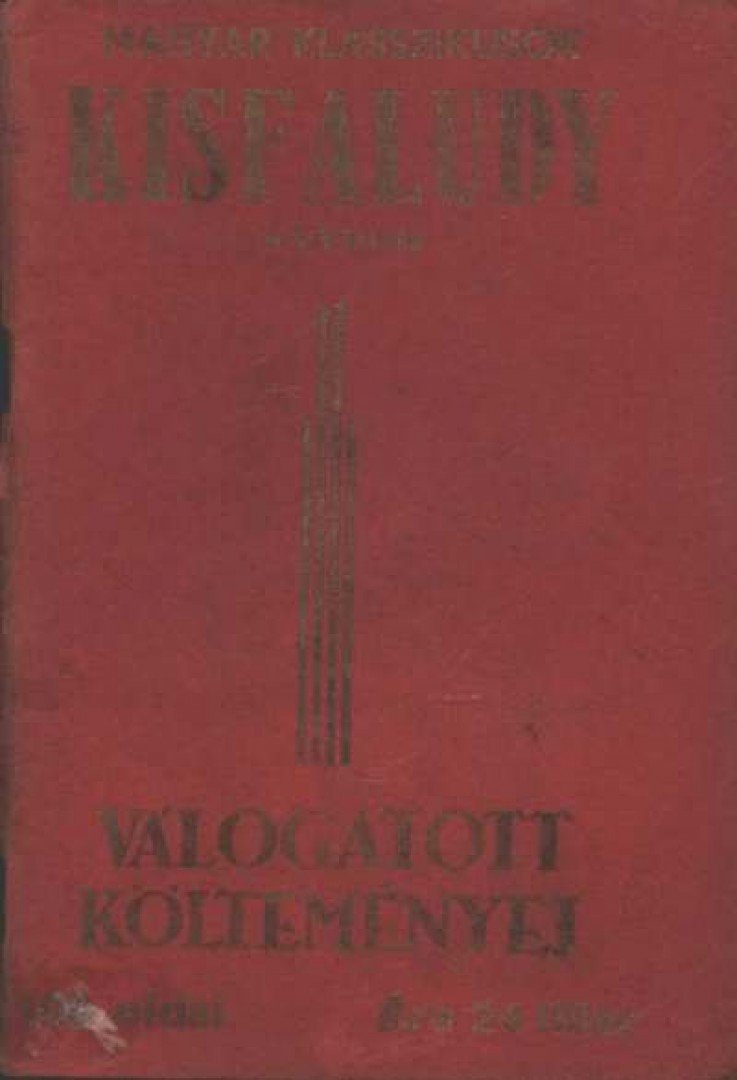 KISFALUDY SÁNDOR - Kisfaludy Sándor válogatott költeményei [antikvár]
