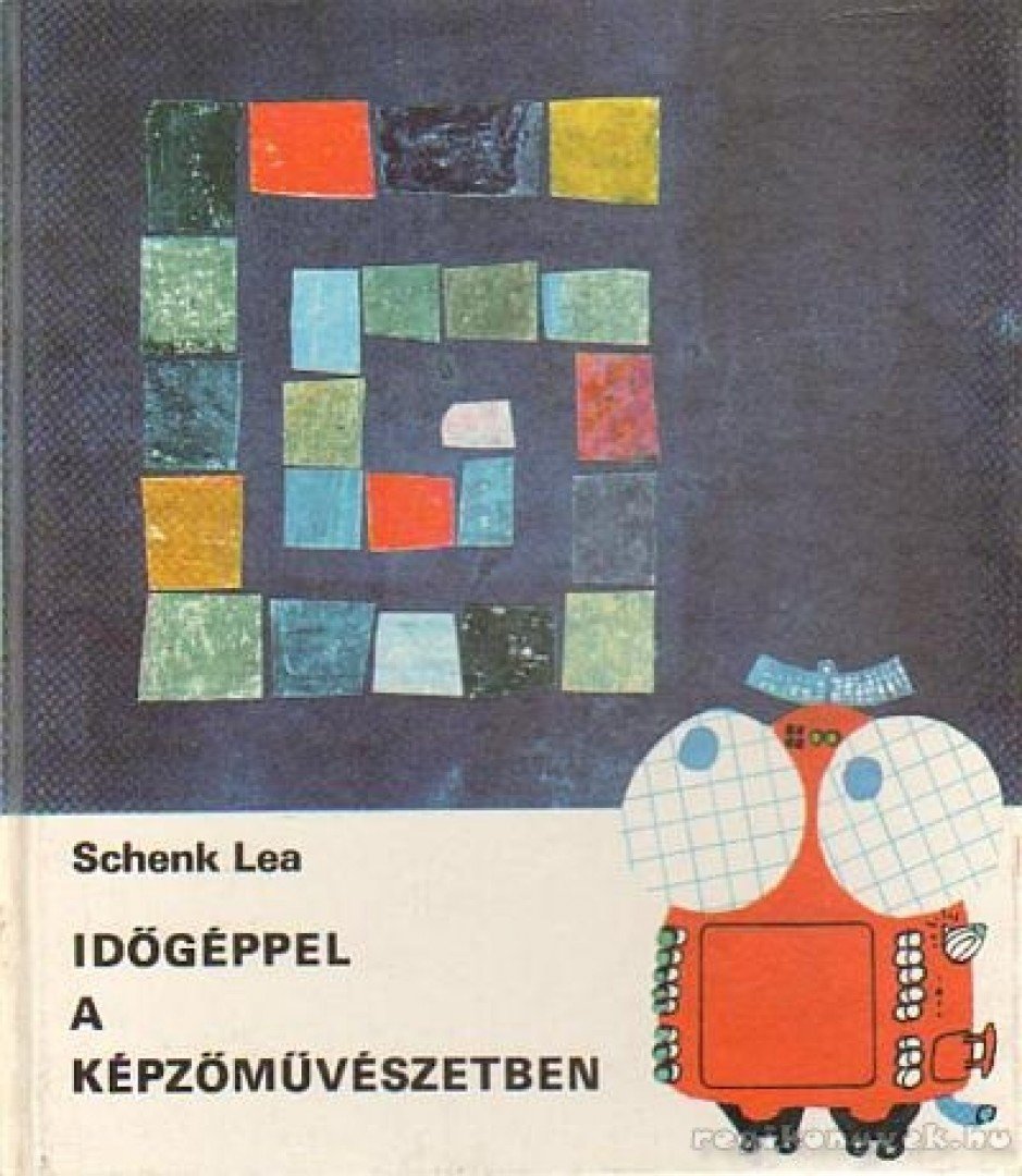 SCHENK LEA - Időgéppel a képzőművészetben [antikvár]
