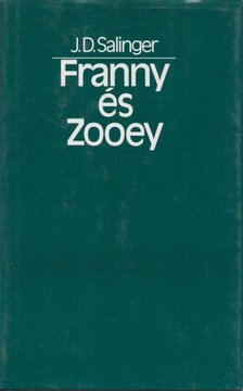 Jerome David Salinger - Franny és Zooey [antikvár]
