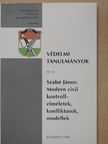 Szabó János - Modern civil kontrollelméletek, konfliktusok, modellek [antikvár]