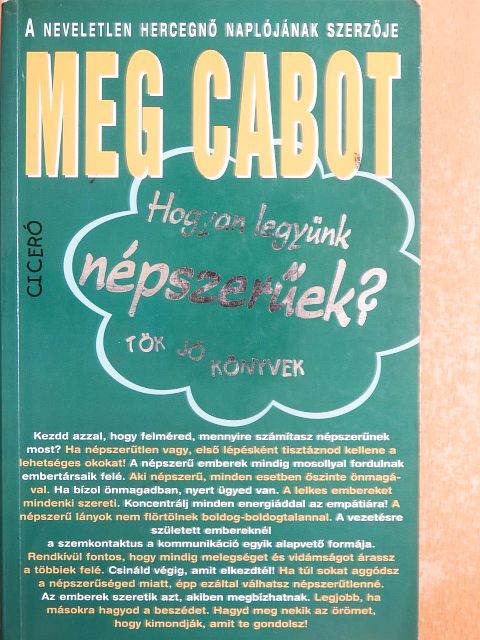 Meg Cabot - Hogyan legyünk népszerűek? [antikvár]