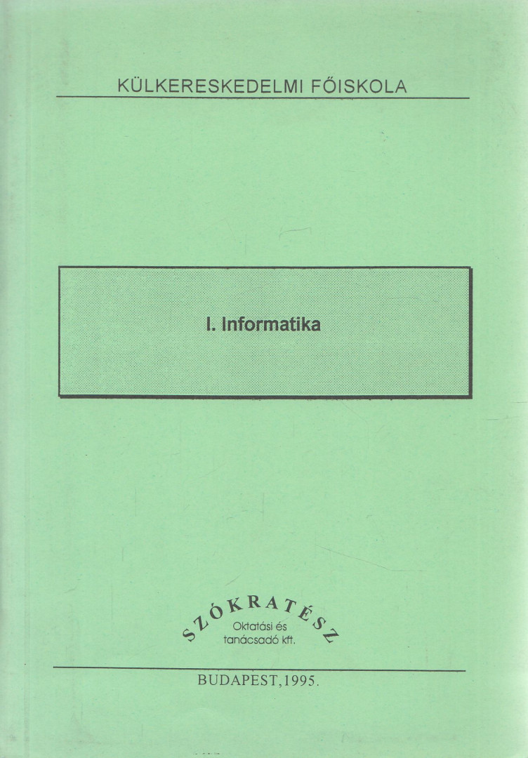 Erdélyi György - I. Informatika [antikvár]