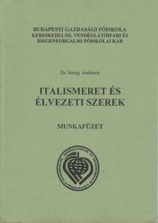 Dr. Seregi Andrásné - Italismeret és élvezeti szerek munkafüzet [antikvár]