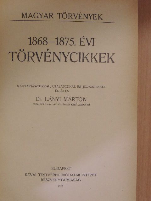 Dr. Lányi Márton - 1868-1875. évi törvénycikkek [antikvár]
