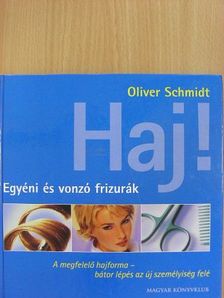 Oliver Schmidt - Haj! [antikvár]