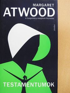Margaret Atwood - Testamentumok [antikvár]