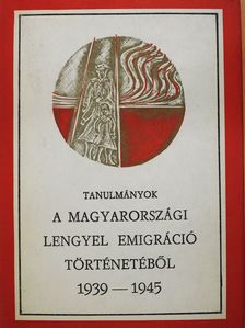 Ádámné Porcsalmy Éva - Tanulmányok a magyarországi lengyel emigráció történetéből (dedikált példány) [antikvár]