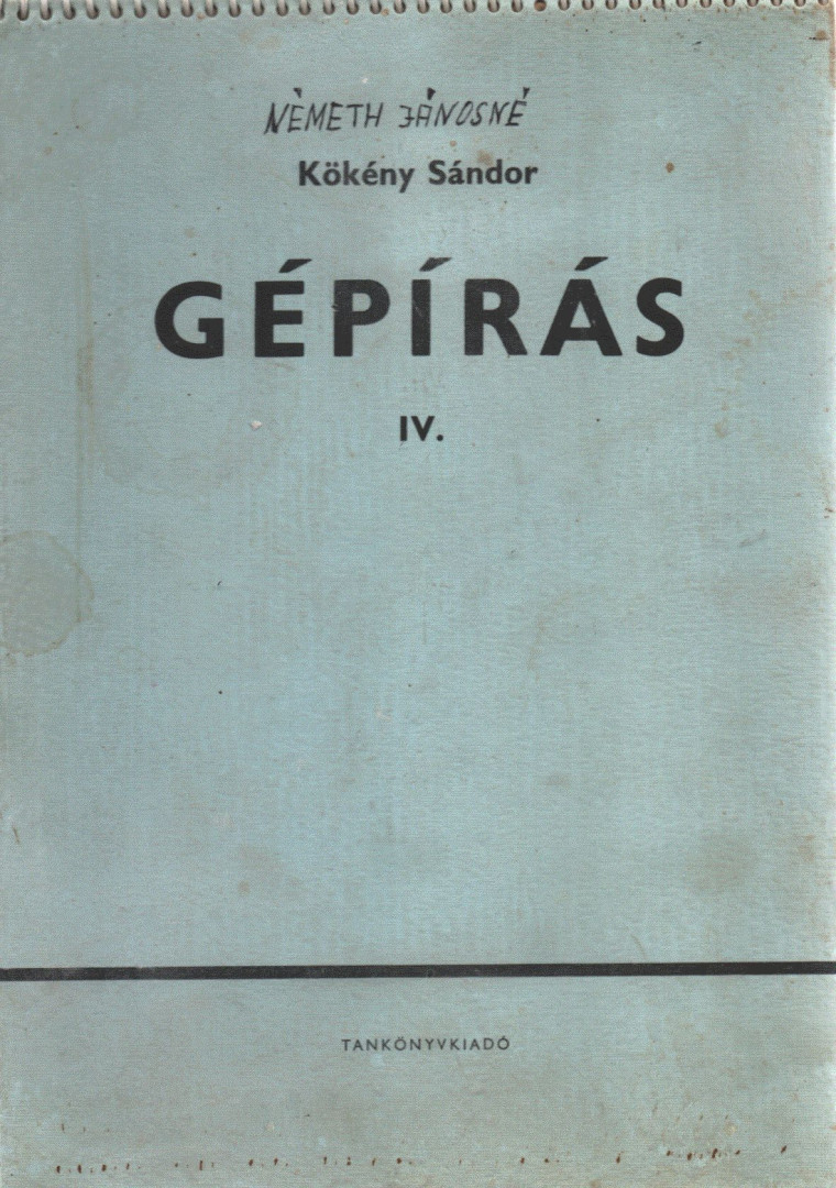 KÖKÉNY SÁNDOR - Gépírás IV. [antikvár]