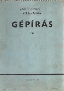 KÖKÉNY SÁNDOR - Gépírás IV. [antikvár]