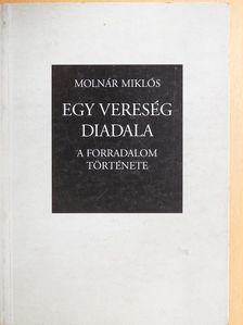 Molnár Miklós - Egy vereség diadala [antikvár]