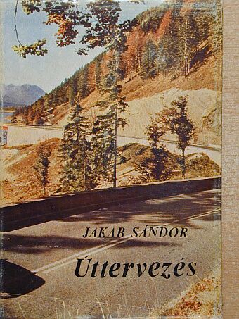 Jakab Sándor - Úttervezés [antikvár]