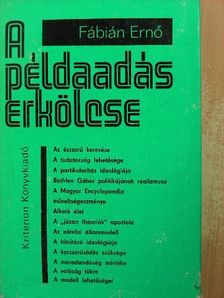 Fábián Ernő - A példaadás erkölcse [antikvár]