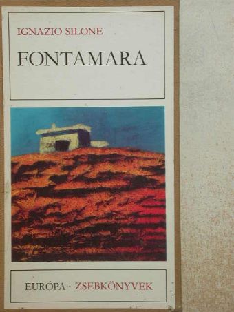 Ignazio Silone - Fontamara [antikvár]
