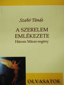 Szabó Tünde - A szerelem emlékezete (dedikált példány) [antikvár]