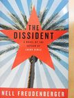 Nell Freudenberger - The Dissident [antikvár]