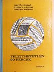 Lukács László - Felejthetetlen 90 percek [antikvár]